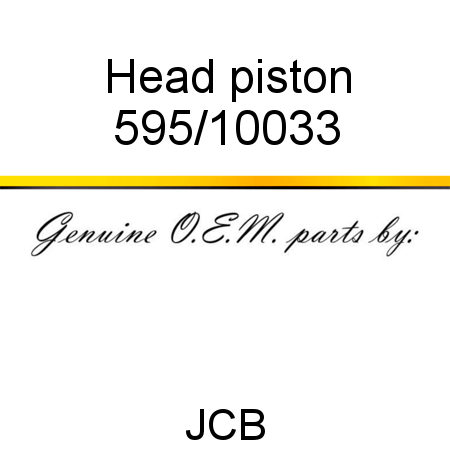 Head, piston 595/10033