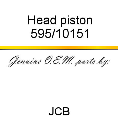 Head, piston 595/10151