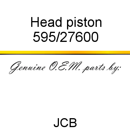 Head, piston 595/27600