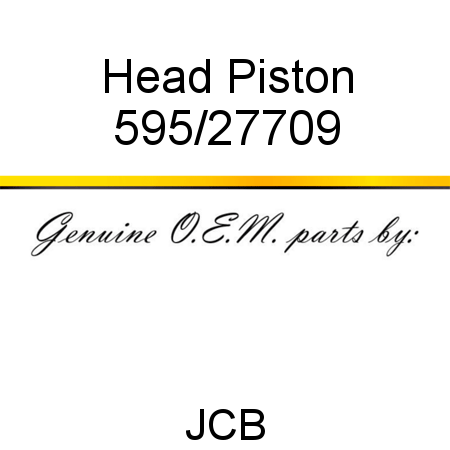 Head, Piston 595/27709