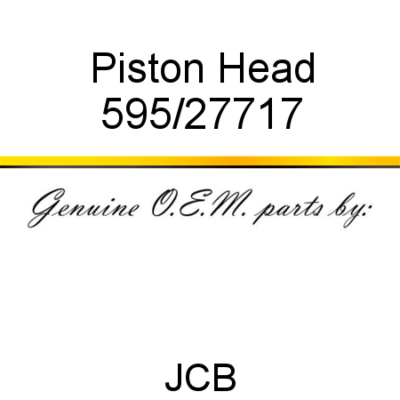 Piston, Head 595/27717