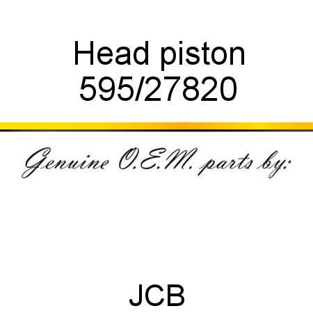 Head, piston 595/27820