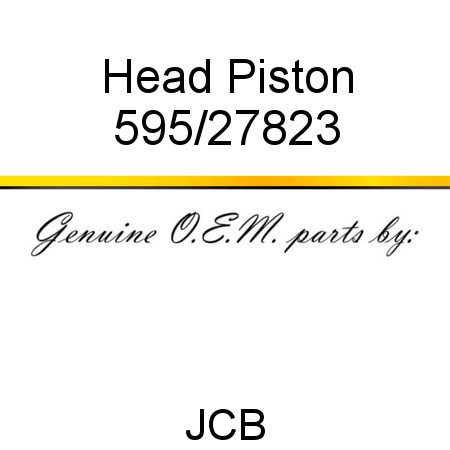 Head, Piston 595/27823