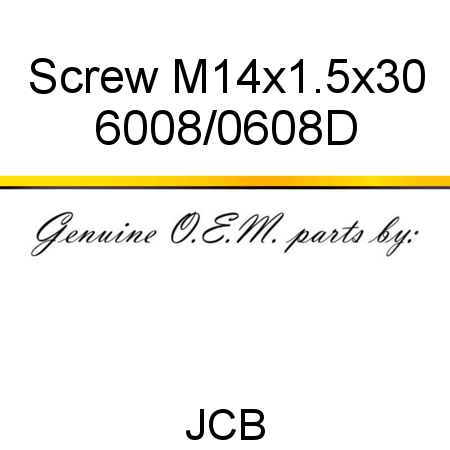 Screw, M14x1.5x30 6008/0608D