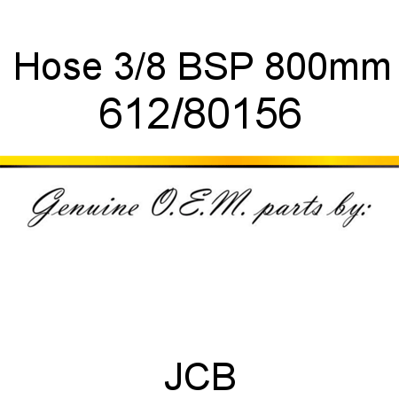 Hose, 3/8 BSP 800mm 612/80156