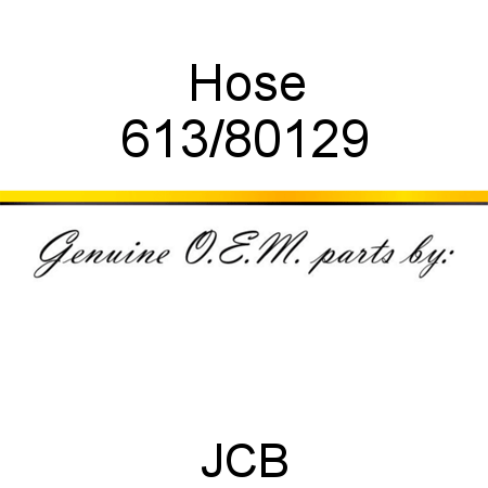 Hose 613/80129