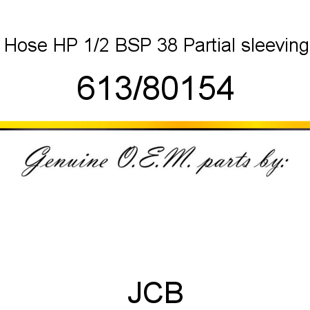 Hose, HP 1/2 BSP 38, Partial sleeving 613/80154