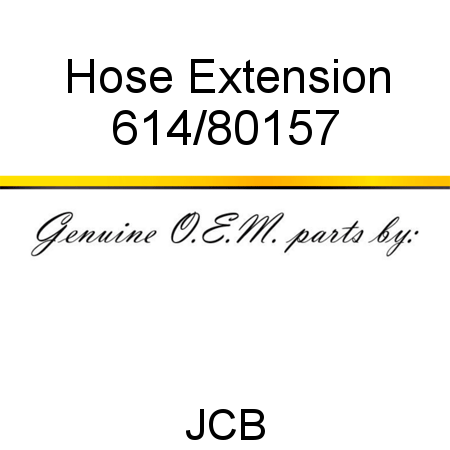 Hose, Extension 614/80157