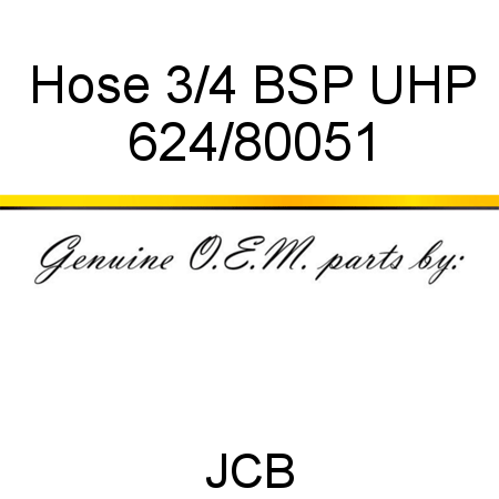 Hose, 3/4 BSP UHP 624/80051