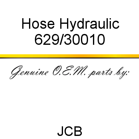Hose, Hydraulic 629/30010