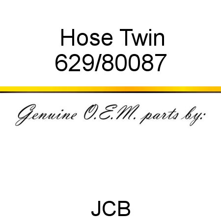 Hose, Twin 629/80087