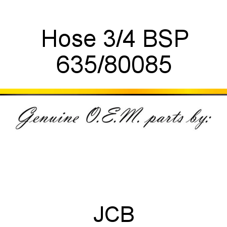 Hose, 3/4 BSP 635/80085