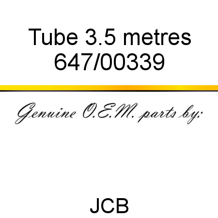 Tube, 3.5 metres 647/00339