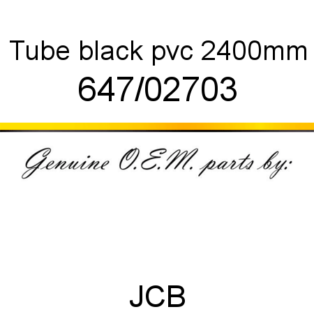 Tube, black pvc, 2400mm 647/02703