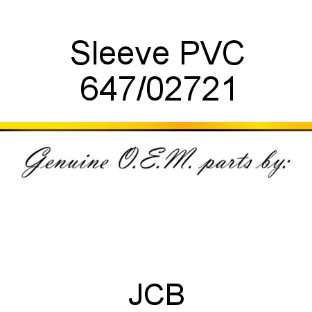 Sleeve, PVC 647/02721