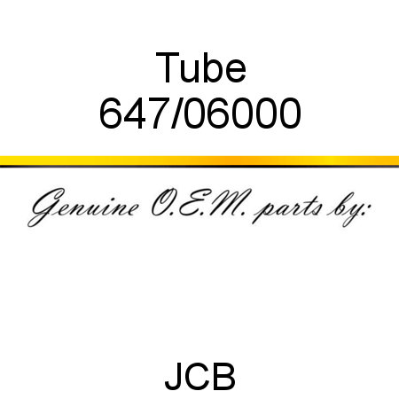 Tube 647/06000