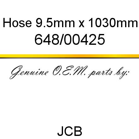 Hose, 9.5mm x 1030mm 648/00425