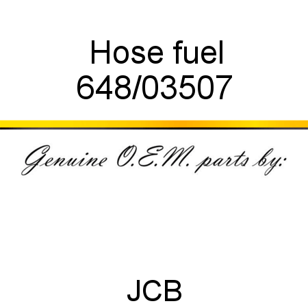 Hose, fuel 648/03507