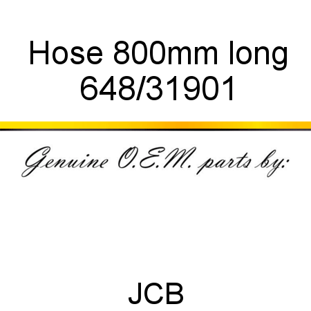Hose, 800mm long 648/31901