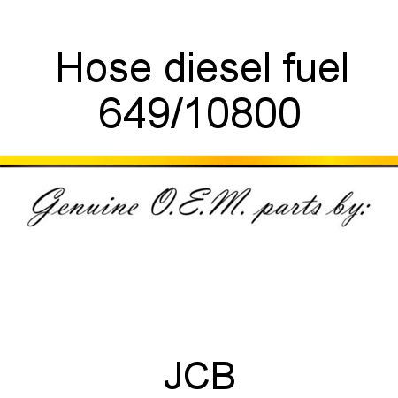 Hose, diesel fuel 649/10800