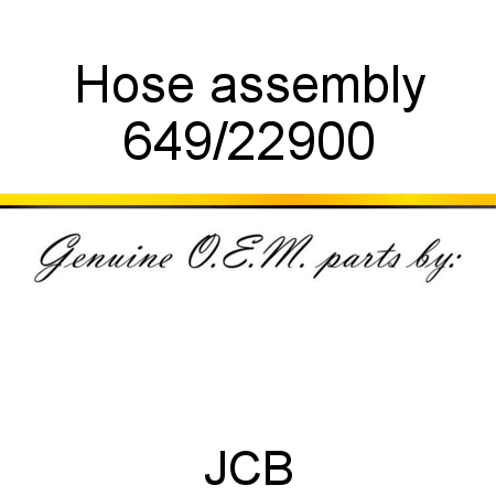 Hose, assembly 649/22900