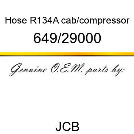 Hose, R134A, cab/compressor 649/29000