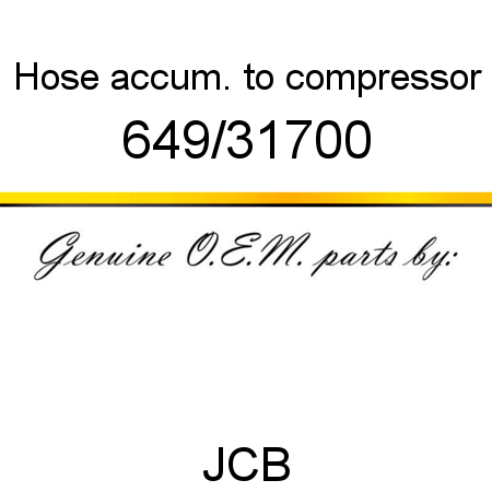 Hose, accum. to compressor 649/31700