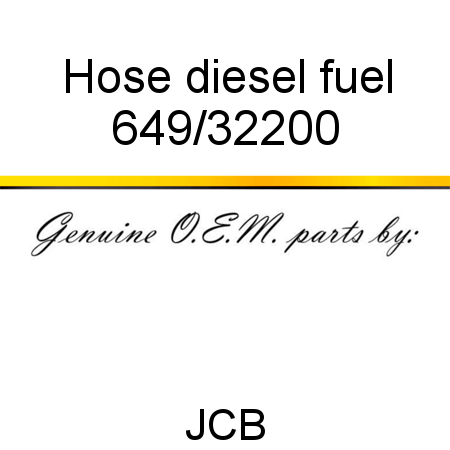 Hose, diesel fuel 649/32200