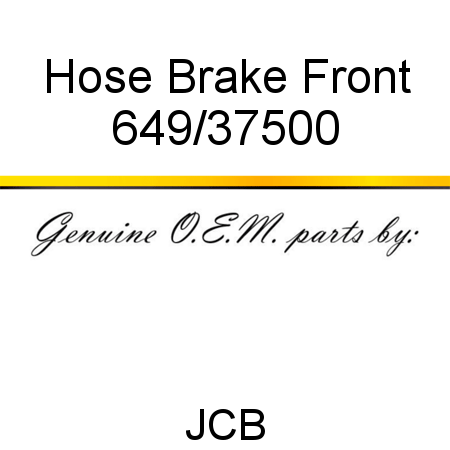 Hose, Brake Front 649/37500