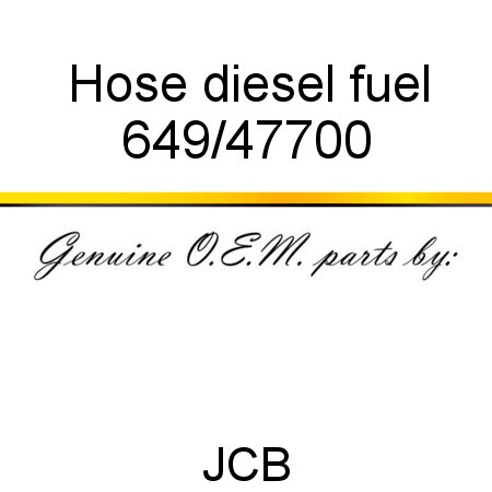 Hose, diesel fuel 649/47700