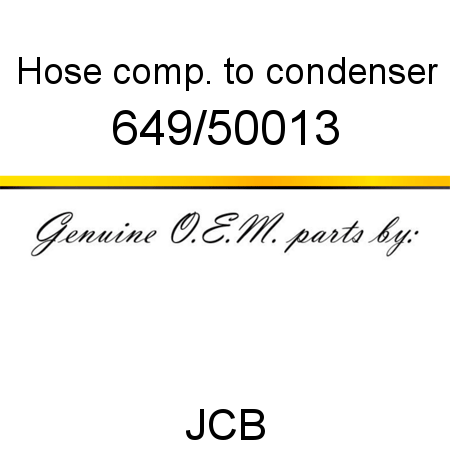 Hose, comp. to condenser 649/50013