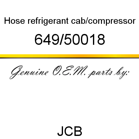 Hose, refrigerant, cab/compressor 649/50018