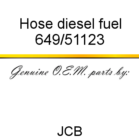 Hose, diesel fuel 649/51123