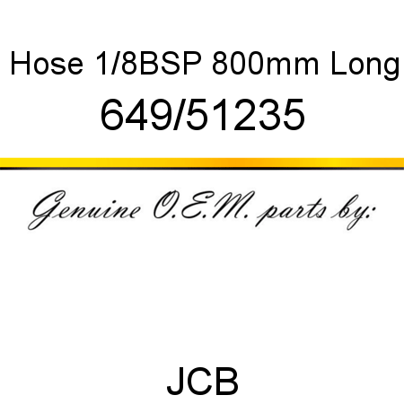 Hose, 1/8BSP, 800mm Long 649/51235