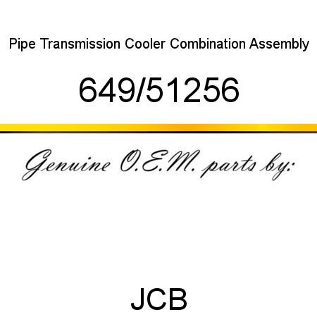 Pipe, Transmission Cooler, Combination Assembly 649/51256