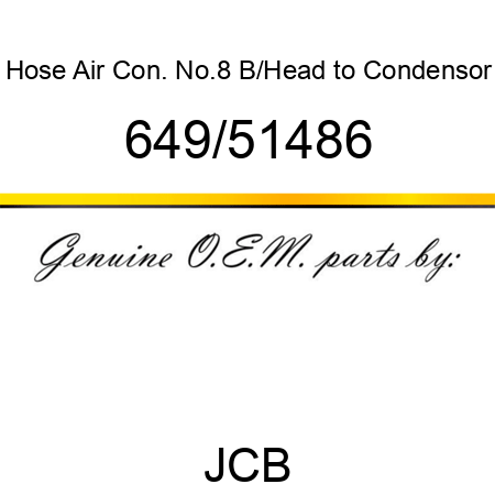 Hose, Air Con. No.8, B/Head to Condensor 649/51486