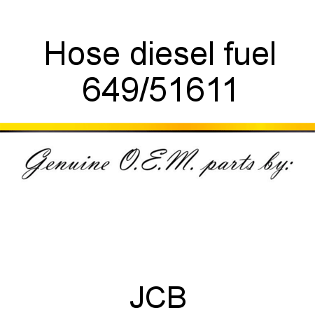 Hose, diesel fuel 649/51611