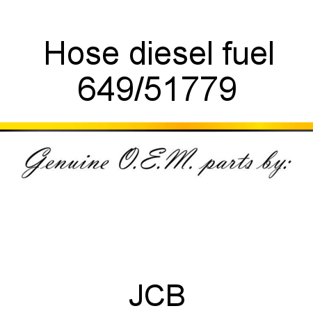 Hose, diesel fuel 649/51779