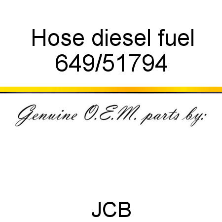 Hose, diesel fuel 649/51794
