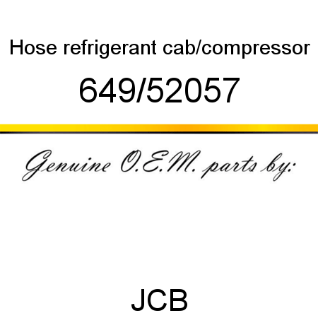 Hose, refrigerant, cab/compressor 649/52057