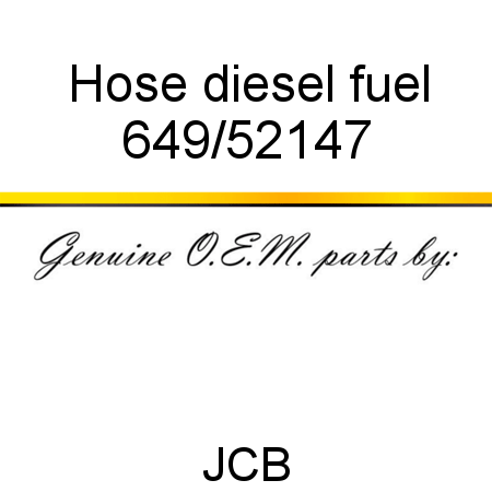 Hose, diesel fuel 649/52147