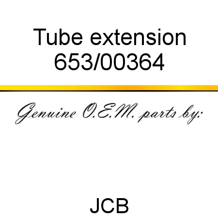 Tube, extension 653/00364