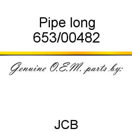 Pipe, long 653/00482