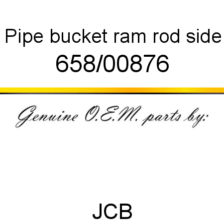Pipe, bucket ram, rod side 658/00876