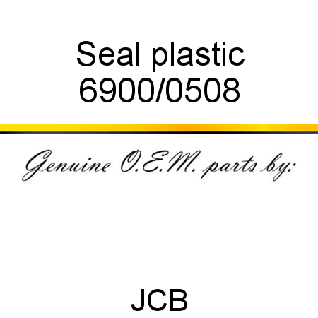 Seal, plastic 6900/0508