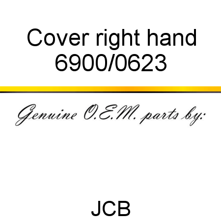 Cover, right hand 6900/0623