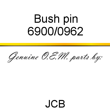 Bush, pin 6900/0962