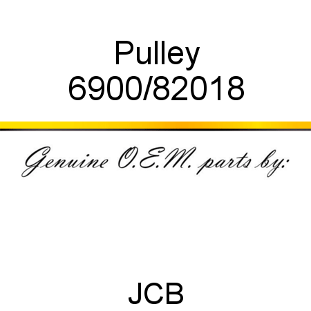 Pulley 6900/82018