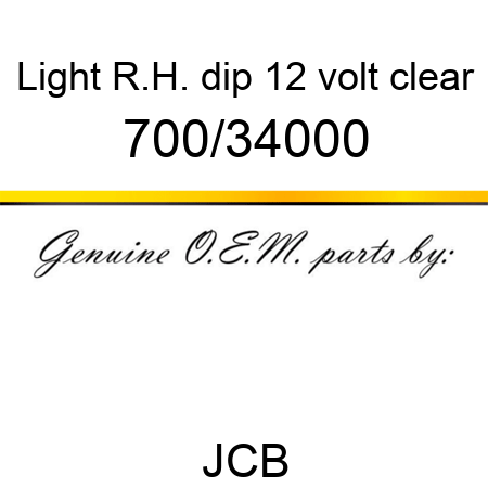 Light, R.H. dip, 12 volt, clear 700/34000