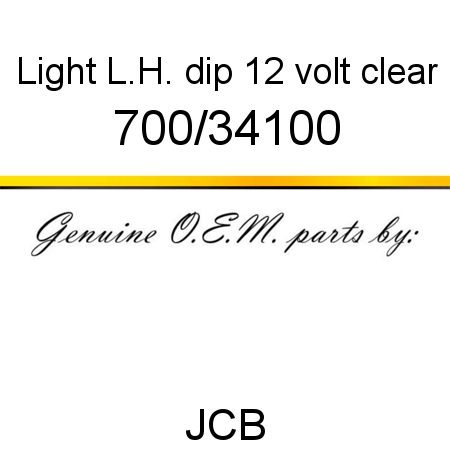 Light, L.H. dip, 12 volt, clear 700/34100